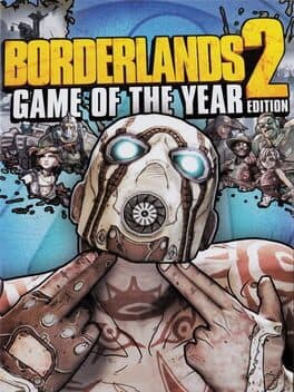 Portada de Borderlands 2: Game of the Year Edition
