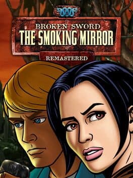 Portada de Broken Sword: The Smoking Mirror - Remastered